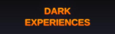 Dark Experiences